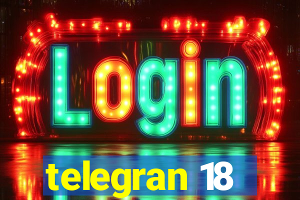 telegran 18